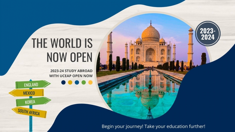 "The world is now open." "Begin your journey! Take your education further!"